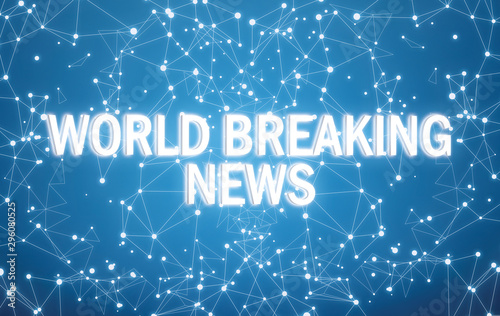 World breaking news on digital interface and blue network background