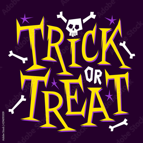 Trick or treat. Happy Halloween poster, greeting card, print or banner with hand drawn lettering, skeleton, bones and skull.
