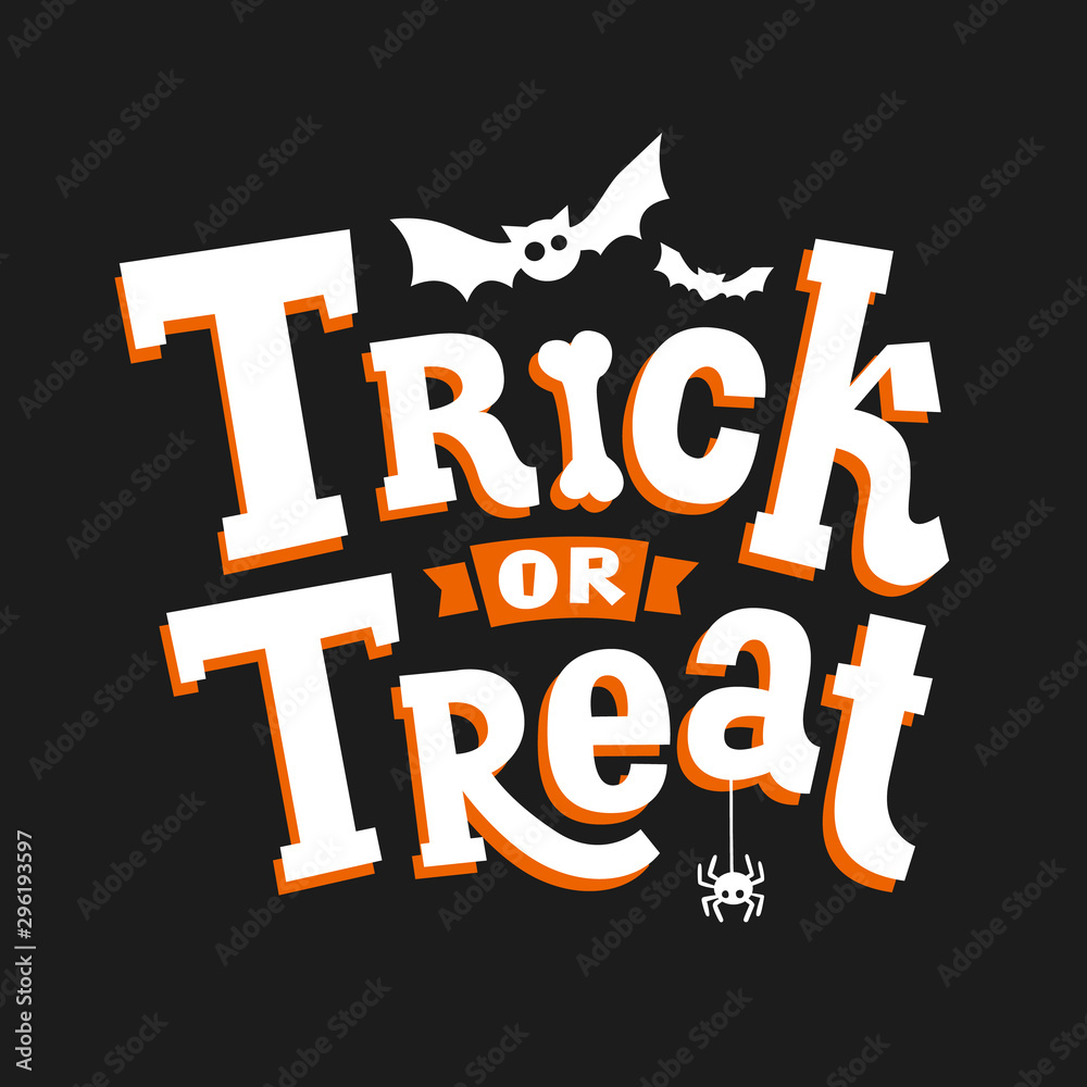Obraz premium Trick or treat. Happy Halloween poster, greeting card, print or banner with hand drawn lettering, bat and spider.