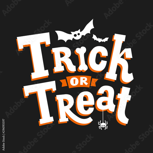 Trick or treat. Happy Halloween poster, greeting card, print or banner  with hand drawn lettering, bat and spider. photo