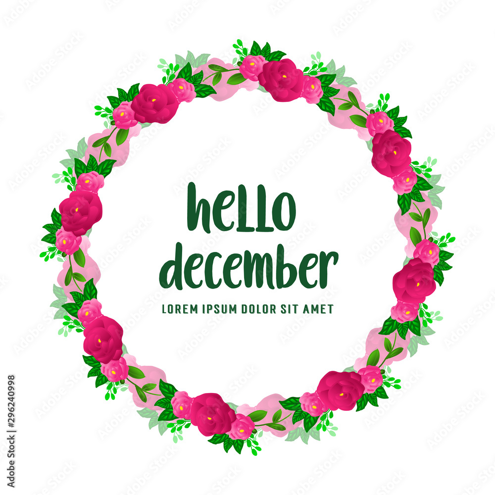 Design lettering hello december, with nature pink rose flower frame. Vector Design lettering hello december, with nature pink rose flower frame. Vector