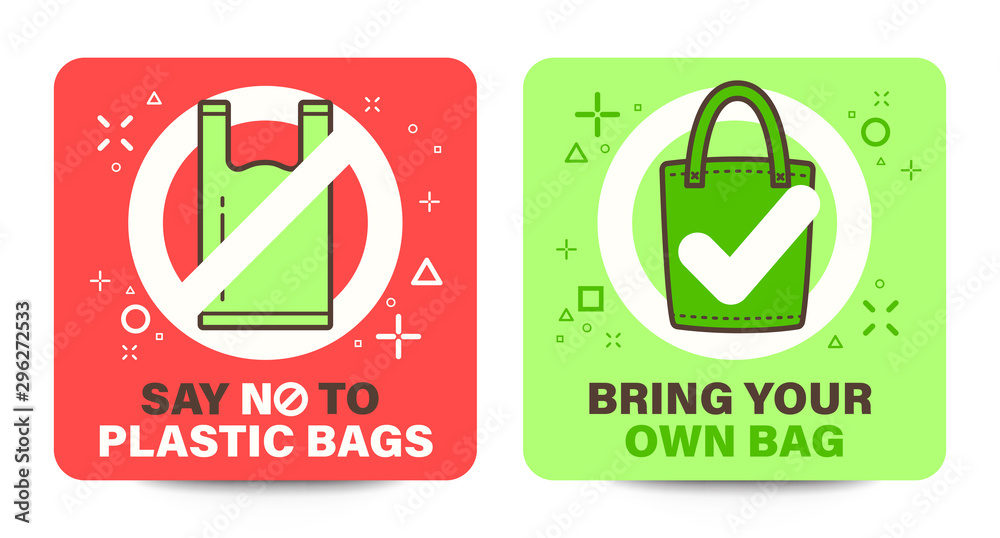 Plastic bag signage with "Say no to plastic bags" word. Cloth bag