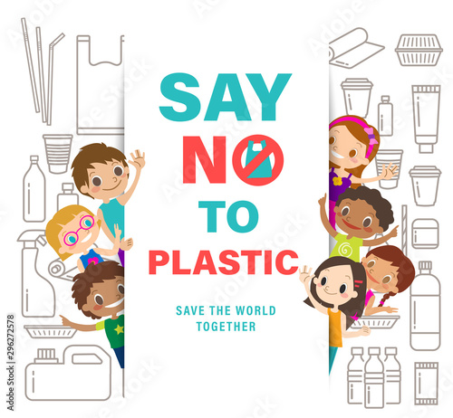 Diverse Group Of Kids with Say no to plastic sign on white background. save the world campaign. plastic packaging line icons style. Vector cartoon illustration.