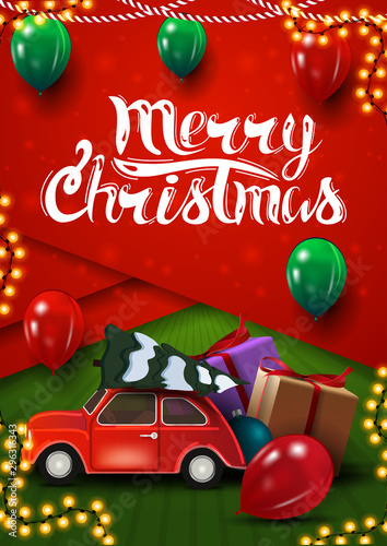 Merry Christmas, vertical red and green postcard in material design style with balloons and red vintage car carrying Christmas tree