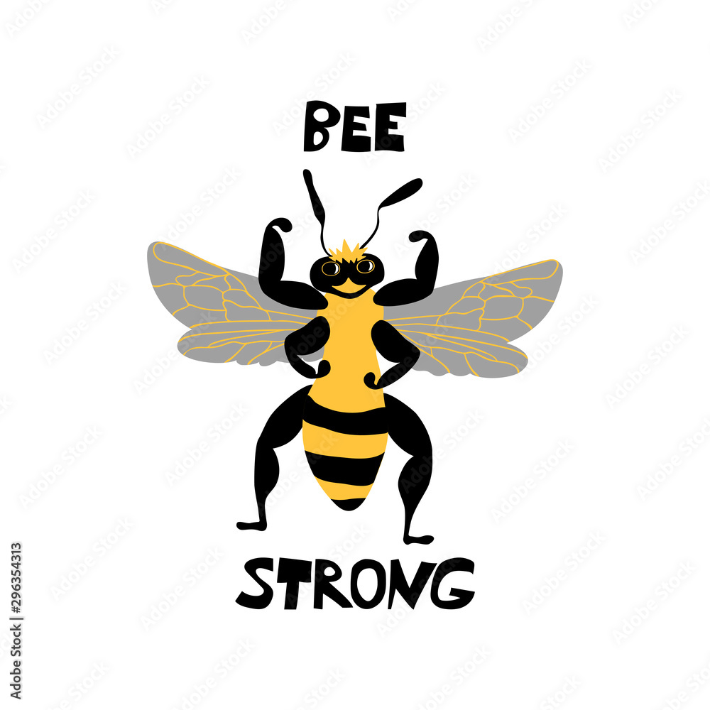 Cute bee charater with lettering. Cartoon hand drawn insect in flat style with inscription Bee strong