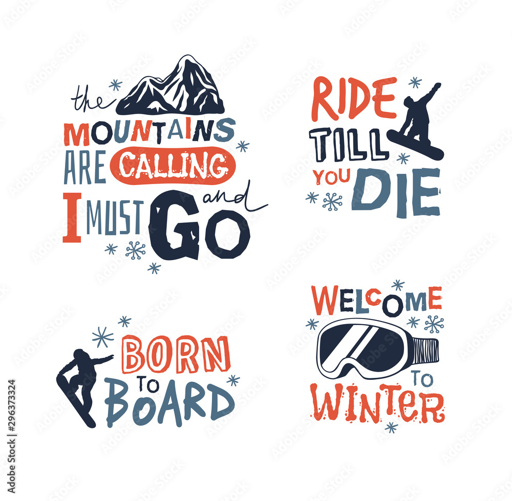 Ski Resort vector icons with funny text. Ride and Snowboarding motivation badges. Hand drawn Riders quotes, travel labels