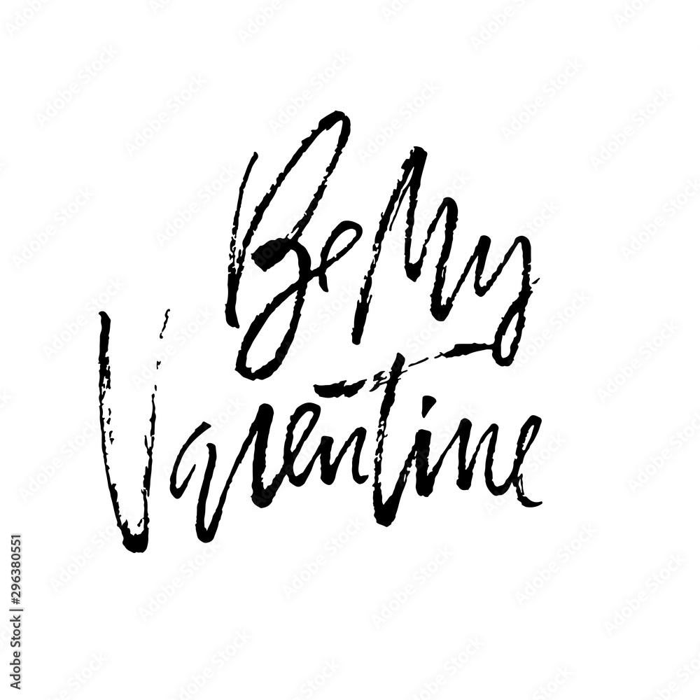 Be my Valentine. Valentine s typography. Vector illustration of Valentine Greeting Card with heart. Black typography. Be my Valentine. Valentine s typography. Vector illustration of Valentine Greeting Card with heart. Black typography.