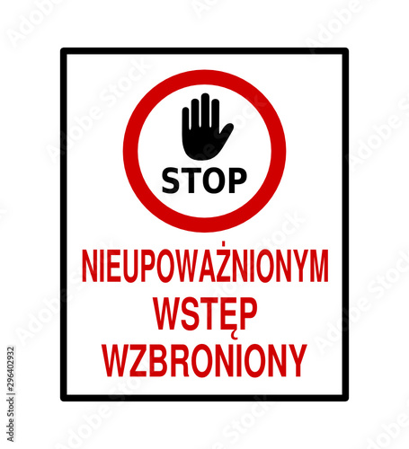 znak nieupoważnionym wstęp wzbroniony