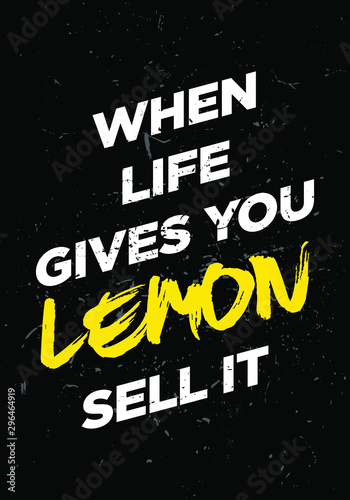 when life gives you lemon motivational quotes grunge style vector design