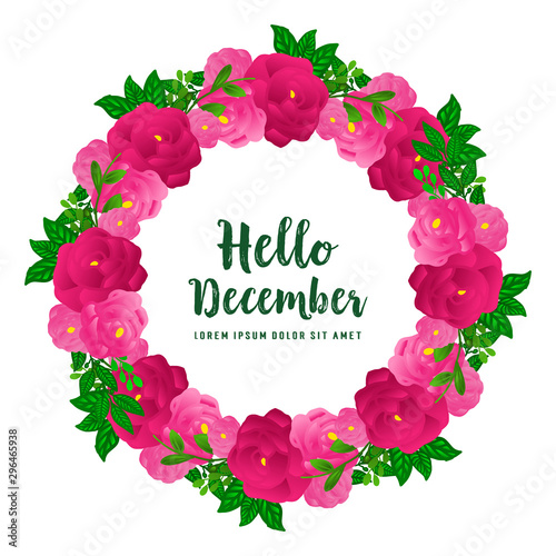 Fototapeta Naklejka Na Ścianę i Meble -  Design greeting card hello december, with crowd of pink rose flower frame. Vector