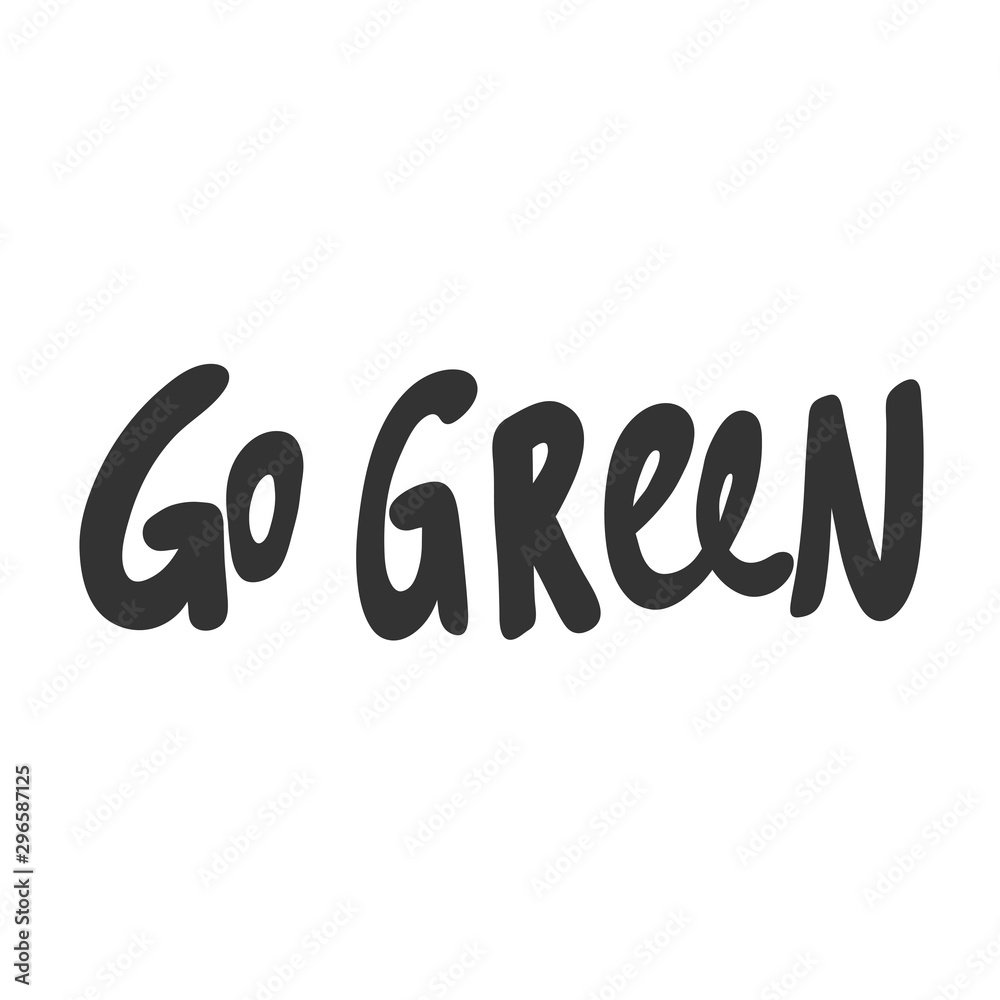 Go Green, eco bio sticker for social media content. Vector hand drawn illustration design. 