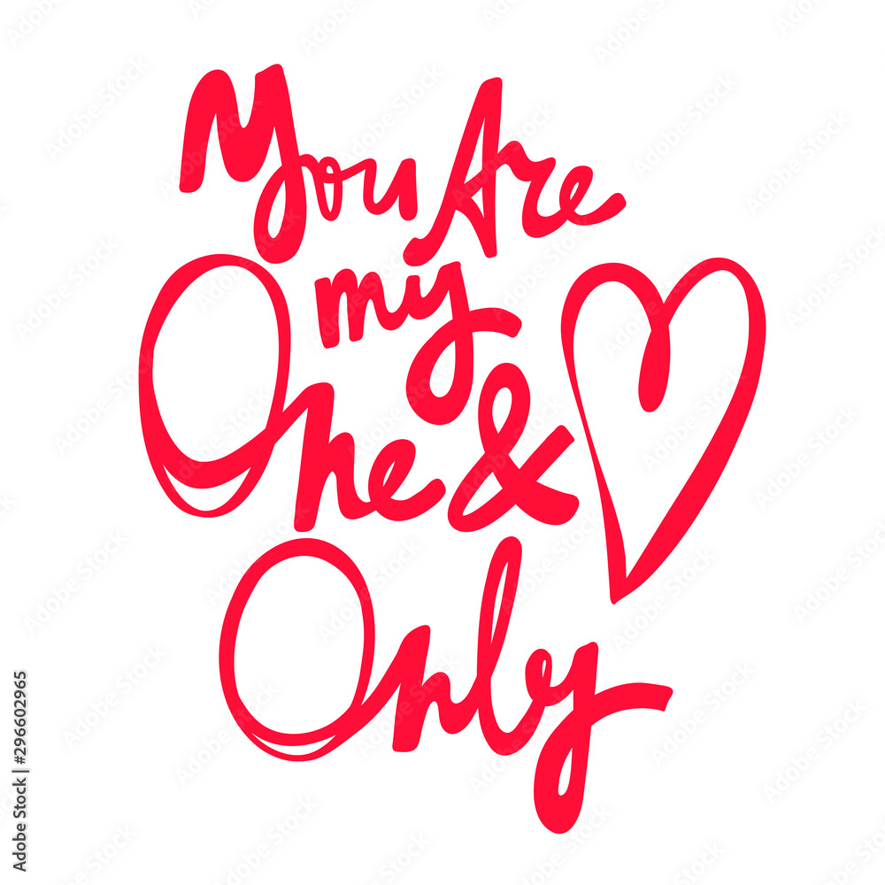 You are my one and only. Valentines day Sticker for social media content. Vector hand drawn illustration design. 