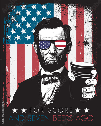 Fourth of July Independence Day Abe Lincoln For Score and Seven Beers Ago Drinking 4th Patriotic Sunglasses Red Solo Cup Grunge Frame American Flag Background photo