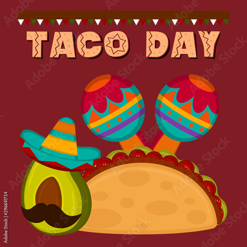Taco day poster. Taco with maracas and avocado - Vector illustration