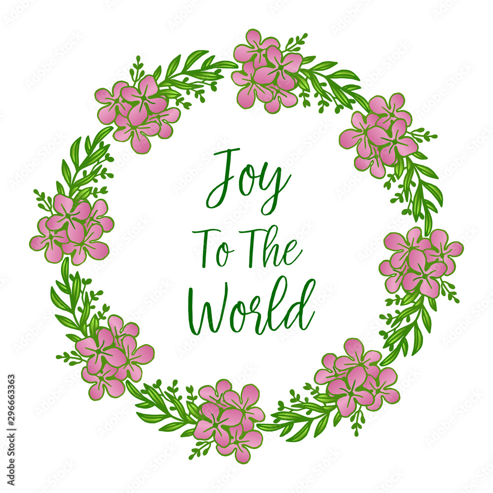Template design of joy to the world, with ornament pattern of pink flower frame. Vector