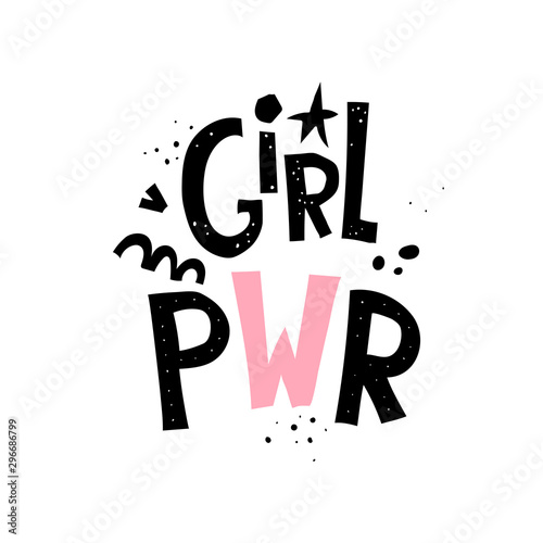 girl power. caricature hand drawing lettering with decor elements. vector illustration. isolated. design for print on a t-shirt, poster, postcard