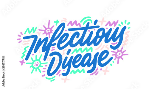 Infectious disease. Inscription medical term isolated on white background. Vector illustration.