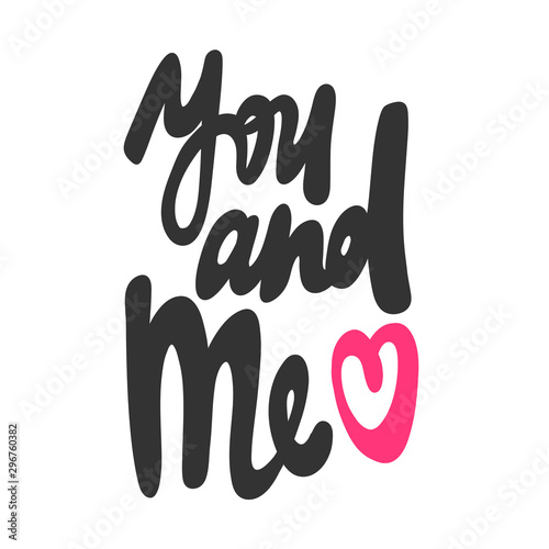 You and me. Sticker for social media content. Vector hand drawn illustration design. 
