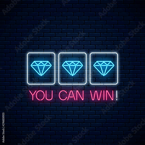 You can win - glowing neon motivation phrase with three diamonds on slot machine. Slot machine combination with diamond