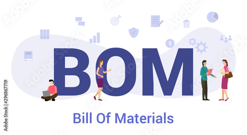 bom bill of materials concept with big word or text and team people with modern flat style - vector photo