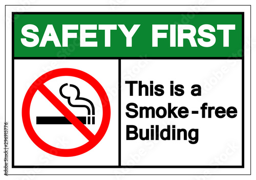 Safety First This Is a Smoke - Free Building Symbol Sign, Vector Illustration, Isolated On White Background Label .EPS10