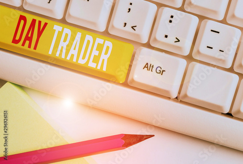 Photos Handwriting text writing Day Trader