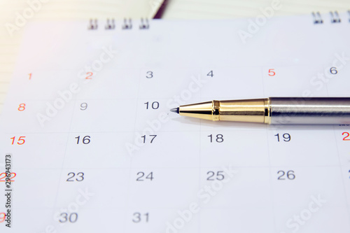 Pen on Calendar for Planner purpose business event, agenda, schedule,planner, booking, appointment, timeline, payment and reminder concept. © Eakrin
