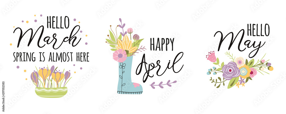 March, April, May typography spring quotes Cute words decorated hand drawn cute spring flowers