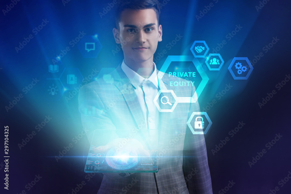 The concept of business, technology, the Internet and the network. A young entrepreneur working on a virtual screen of the future and sees the inscription: Private equity The concept of business, technology, the Internet and the network. A young entrepreneur working on a virtual screen of the future and sees the inscription: Private equity