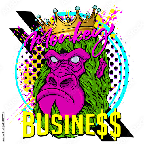 "Monkey business" - quote poster design. Gorilla head with crown, halftone and paint splashes on white background. Modern fashionable tee shirt print or label design.