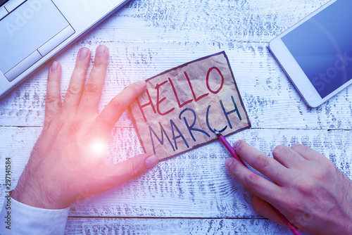 Text sign showing Hello March. Business photo showcasing musical composition usually in duple or quadruple with beat photo