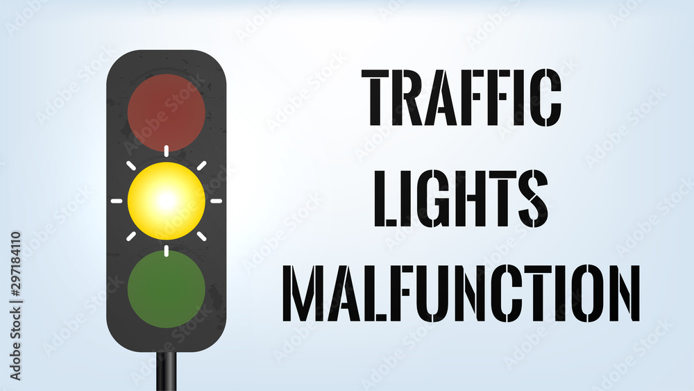 Traffic Lights Malfunction. Lights out of order concept. Text and
