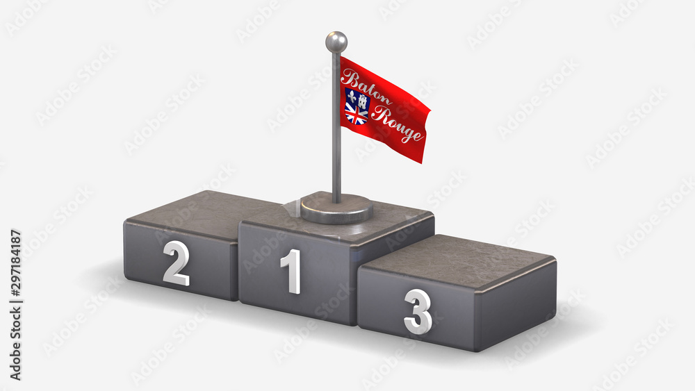 Baton Rouge 3D waving flag illustration on winner podium. Baton Rouge 3D waving flag illustration on winner podium.