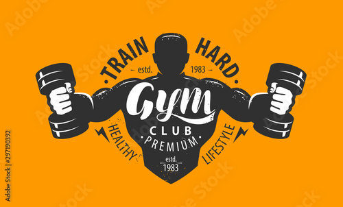 Gym club logo or emblem. Sport, bodybuilding concept. Lettering vector illustration