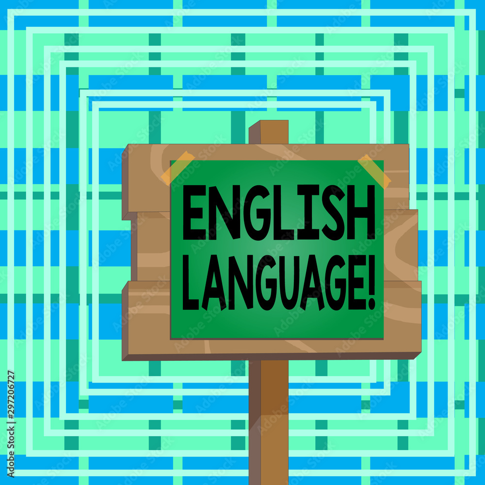 Text sign showing English Language. Business photo text third spoken native lang in world after Chinese and Spanish Wood plank wooden stick pole paper note attached adhesive tape empty space