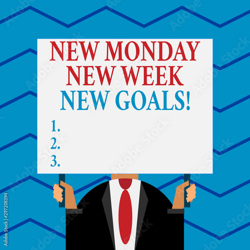 Word writing text New Monday New Week New Goals. Business photo showcasing goodbye weekend starting fresh goals targets Old fashioned way to pick people at airport hold big board with two hands