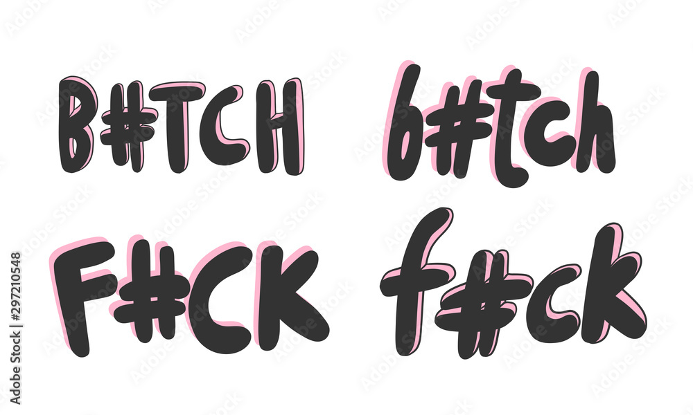 Bitch, fuck. Vector hand drawn illustration with cartoon lettering. Good as  a sticker, video blog cover, social media message, gift cart, t shirt print  design. Stock Vector
