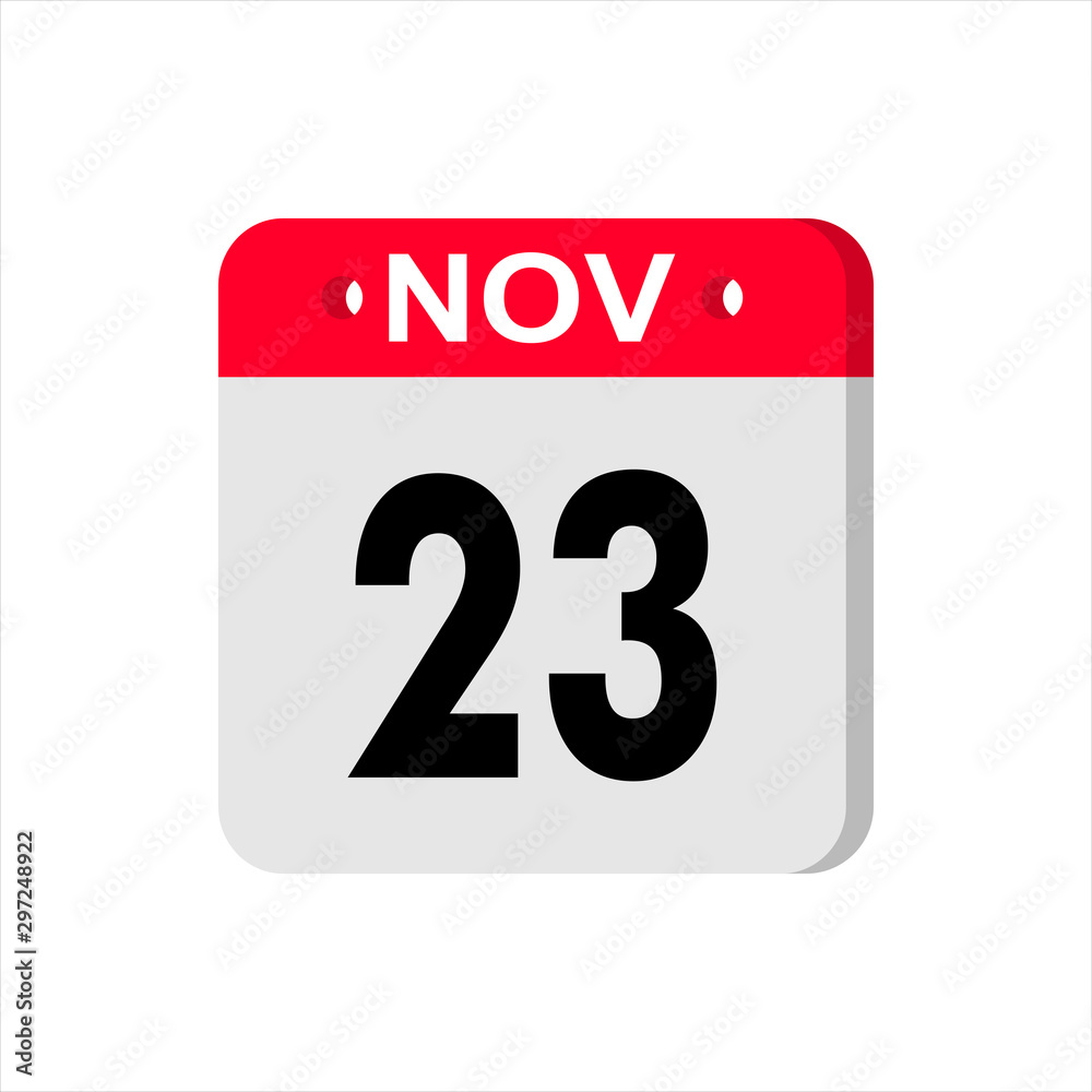 November 23 - Calendar Icon. Calendar Icon with shadow. Flat style. Date, day and month. Reminder. Vector illustration. Organizer application, app symbol. Ui. User interface sign. November 23 - Calendar Icon. Calendar Icon with shadow. Flat style. Date, day and month. Reminder. Vector illustration. Organizer application, app symbol. Ui. User interface sign.