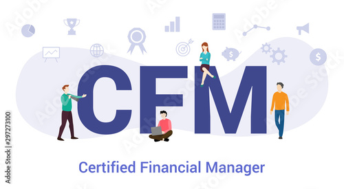 cfm certified financial manager concept with big word or text and team people with modern flat style - vector