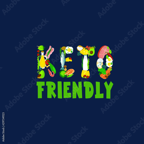 Keto diet or ketogenic food. Low carb and high fat food eating. Fish, nuts, egg, meat, avocado...  Quote, phrase, cartoon stylized lettering. Healthy nutrition isolated poster.