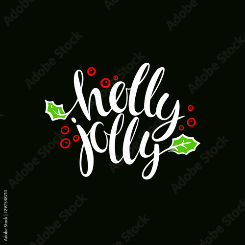Holly Jolly. greeting card with hand written phrase