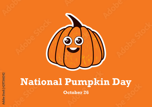 National Pumpkin Day vector. Happy Pumpkin icon. Pumpkin isolated on a orange background. Single pumpkin cartoon character. Pumpkin Day Poster, October 26. Important day