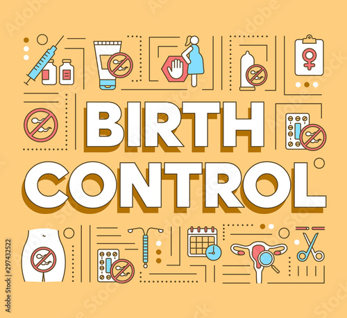 Birth control word concepts banner. Protection against unwanted pregnancy. Safe sex. Presentation, website. Isolated lettering typography idea with linear icons. Vector outline illustration