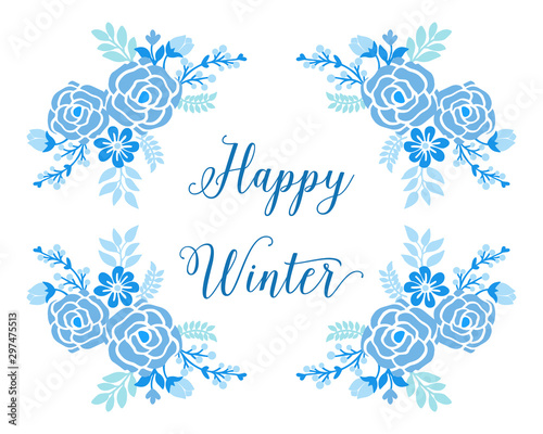 Decoration of card happy winter, with drawing art of blue leaf flower frame. Vector