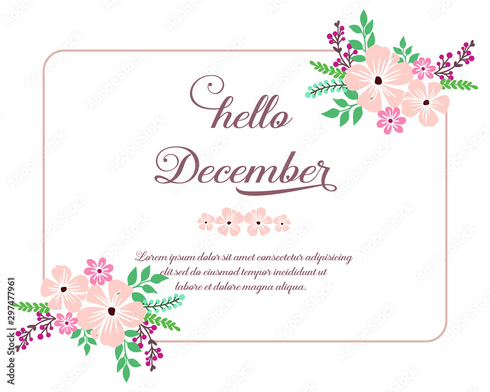 Text hello december, with modern leaf floral frame, isolated on white background. Vector