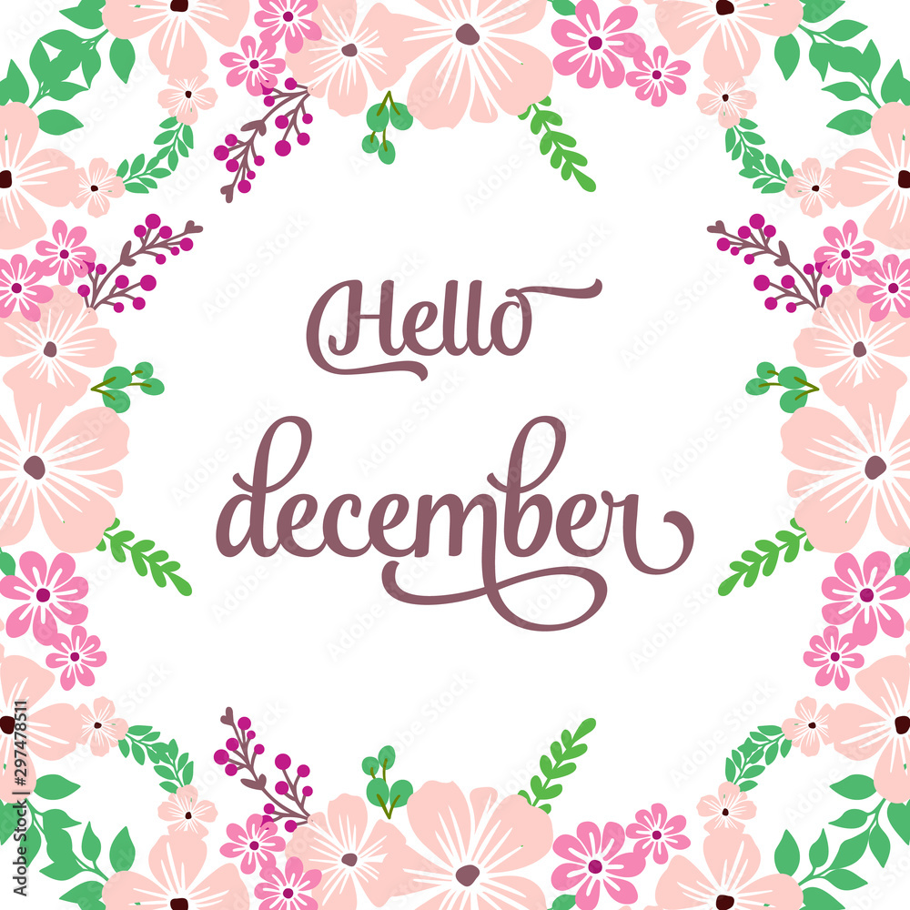 Card hello december, with graphic leaf flower frame elegant. Vector