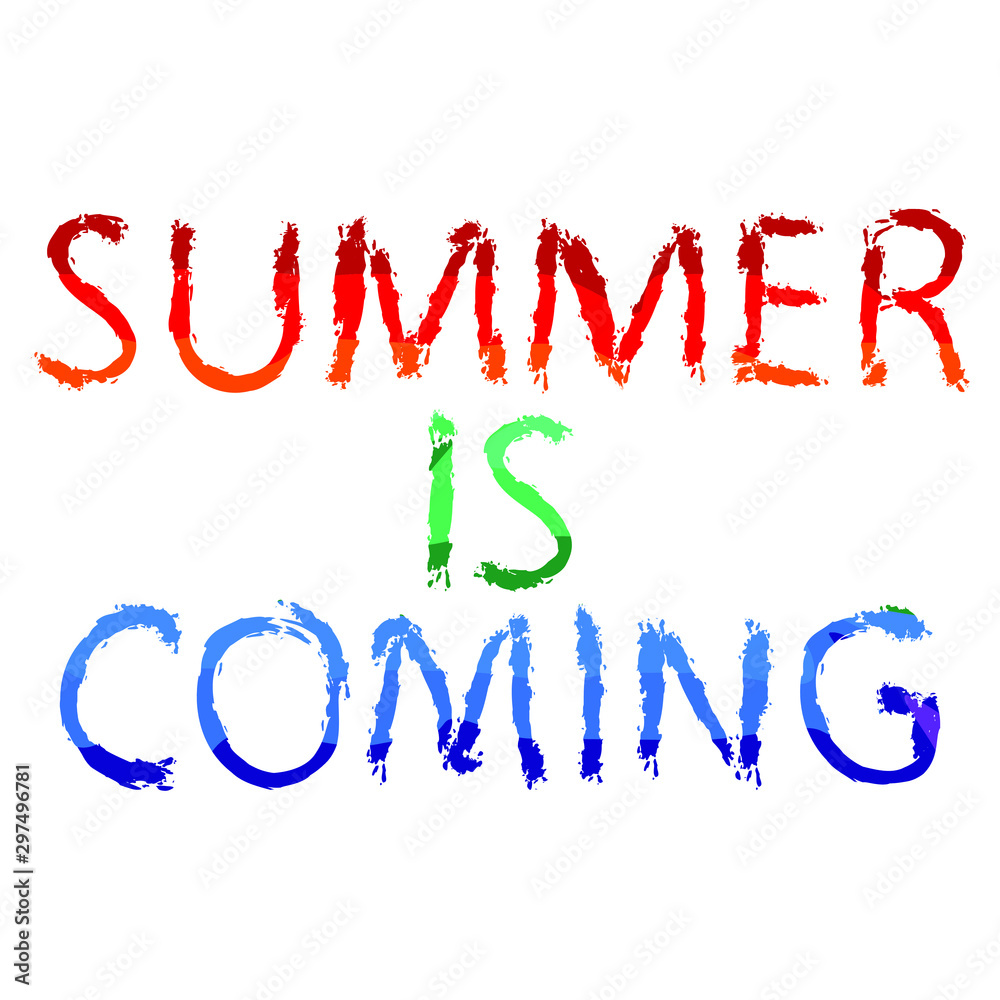 Summer is coming - funny cartoon multicolored inscription. The inscription for banners, posters and prints. Summer is coming - funny cartoon multicolored inscription. The inscription for banners, posters and prints.