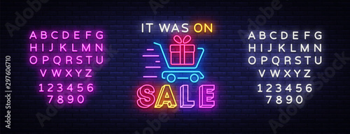 Sale Neon Sign Vector. Discounts banner in fashionable neon style. It Was On Sale luminous signboard, nightly advertising advertisement of sales rebates. Vector. Editing text neon sign