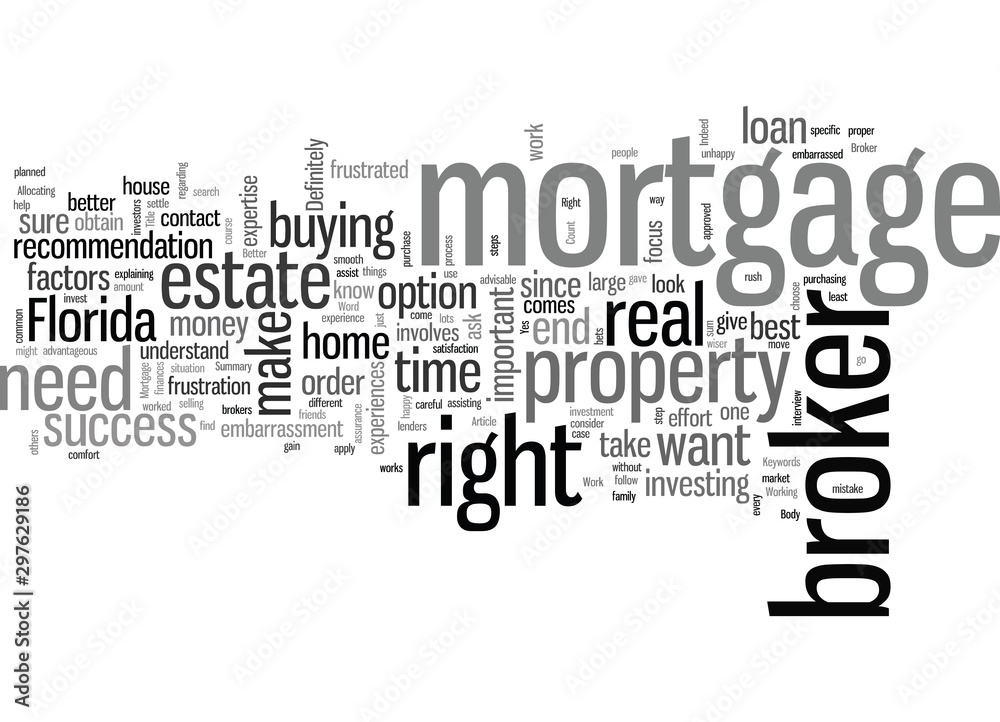 It Is Better to Work with the Right Mortgage Broker