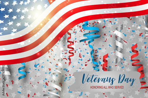 Veterans Day. Honoring all who served. American flag cover. USA National holiday design concept with falling ringlets and confetti. Vector illustration.